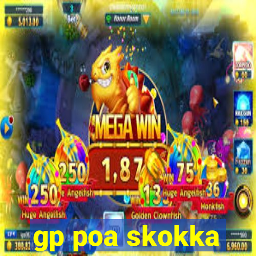 gp poa skokka